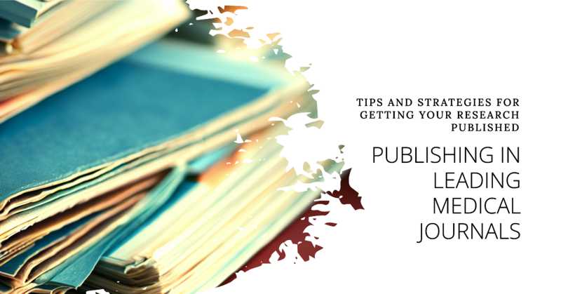 How to Get Published in The Lancet or Any High Impact Medical Journal?